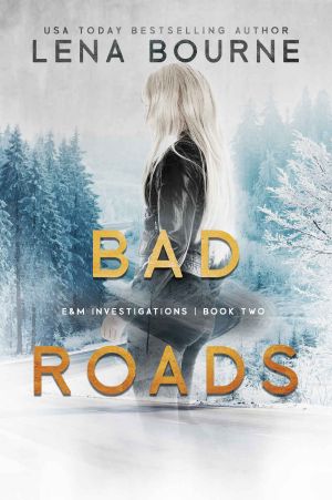 [E&M Investigations 02] • Bad Roads